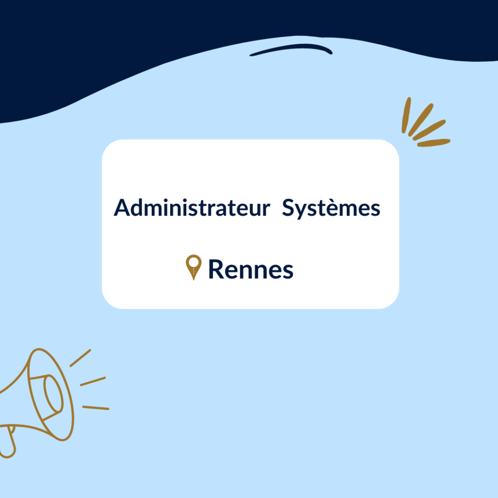 Administrateur Systèmes Rennes