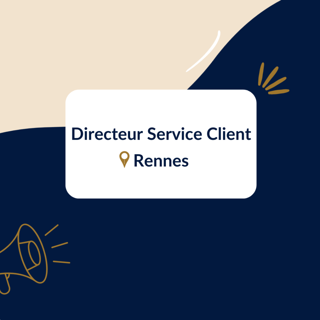 Directeur Service Client Rennes